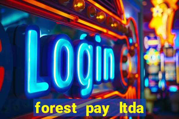 forest pay ltda plataforma de jogos